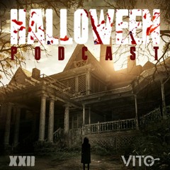 Vito @ Halloween Podcast 22