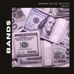 Bands (Domini Pluto, DCCXVII Sel, Bean)