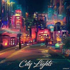 CITY LIGHTS (Prod. Chibi)