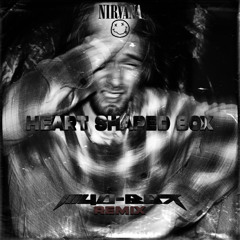NIRVANA - HEART SHAPED BOX - [M4D-BOX - REMIX]