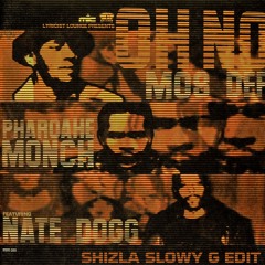 Oh No - Shizla's Slowy G Edit