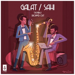 Yashraj, Dropped Out - Galat/Sahi