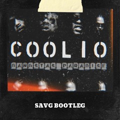 Coolio - Gangsta's Paradise (SAVG bootleg)