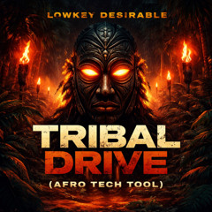 Tribal Drive (Afro Tech Tool)