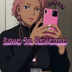 Love In Reverse