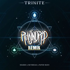 TRINITE (RHAINDROP REMIX)