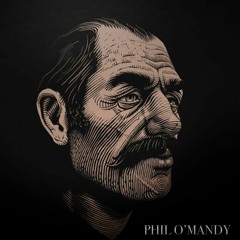 Phil O'Mandy