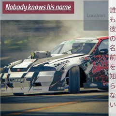 NOBODY KNOWS HIS NAME 2024