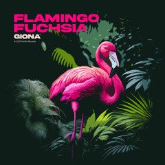 Flamingo Fuchsia (Original Mix)