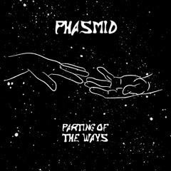 Phasmid - Parting Of The Ways