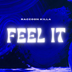 Feel It