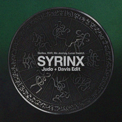 SYRINX (Judo + Davis Edit) [PITCHED]