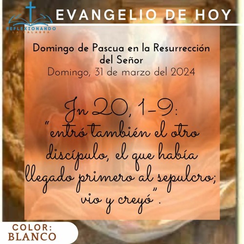 Stream Lecturas I Domingo de Pascua. Ciclo B. Domingo, 31 de marzo del
