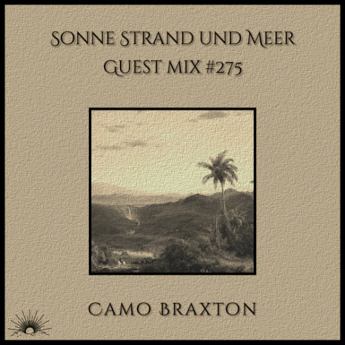 Sonne Strand und Meer Guest Mix #275 by Camo Braxton