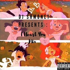 I HEART YOU (V Day Mix)