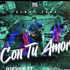 Con Tu Amor - Clave Zero