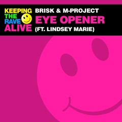 Brisk & M-Project Feat. Lindsey Marie - Eye Opener