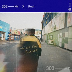 303Hz X Revi