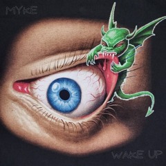 MYKE - WAKE UP