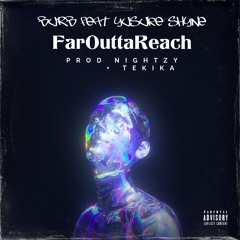 FarOuttaReach Feat. Yusuke Shyne (Prod. Nightzy + Tekika)