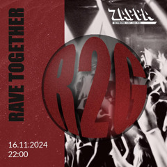 Mausique - Rave Together R2G @Kulturbetrieb ZAPPA 16.11.2024
