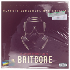 Classic Oldschool Rap Edition Part 3: Britcore