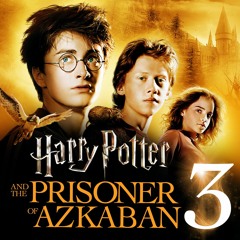 Harry Potter and the Prisoner of Azkaban. (RE-RELEASE!!)