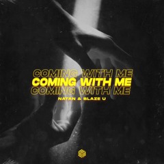 NATAN & Blaze U - Coming With Me