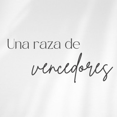 Una raza de vencedores