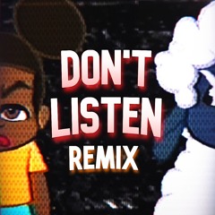 Don't Listen Remix (Amanda the Adventurer)