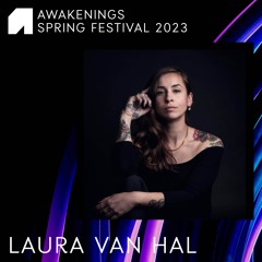 Laura Van Hal - Awakenings Spring Festival 2023