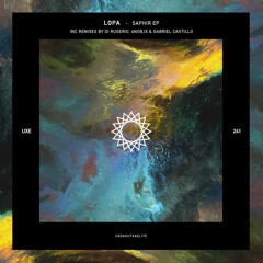 LOPA - Saphir (Di Rugerio Remix)