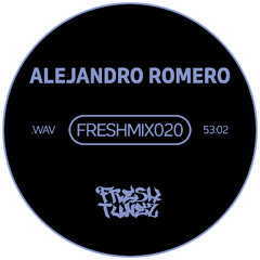 FRESHMIX020 - ALEJANDRO ROMERO