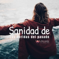 24-02-2024 - Charla: Sanidad de las heridas del pasado - Erika Vega