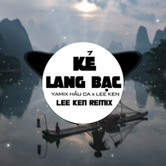 Kẻ Lang Bạc (Remix Version) [Instrumental]