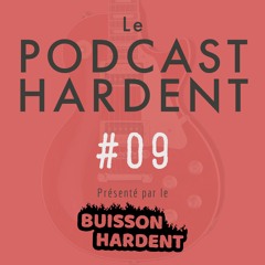 Podcast Hardent 09 - Expériences De Conservatoire, Prof', Autodidacte, etc...
