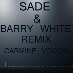 SADE & BARRY WHITE REMIX CARMINE VOCCIA 10