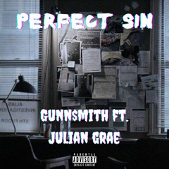 perfect Sin (ft. Julian Grae)