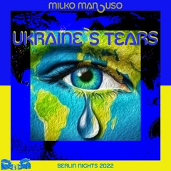 Ukraine`s Tears (2022) 🇺🇦