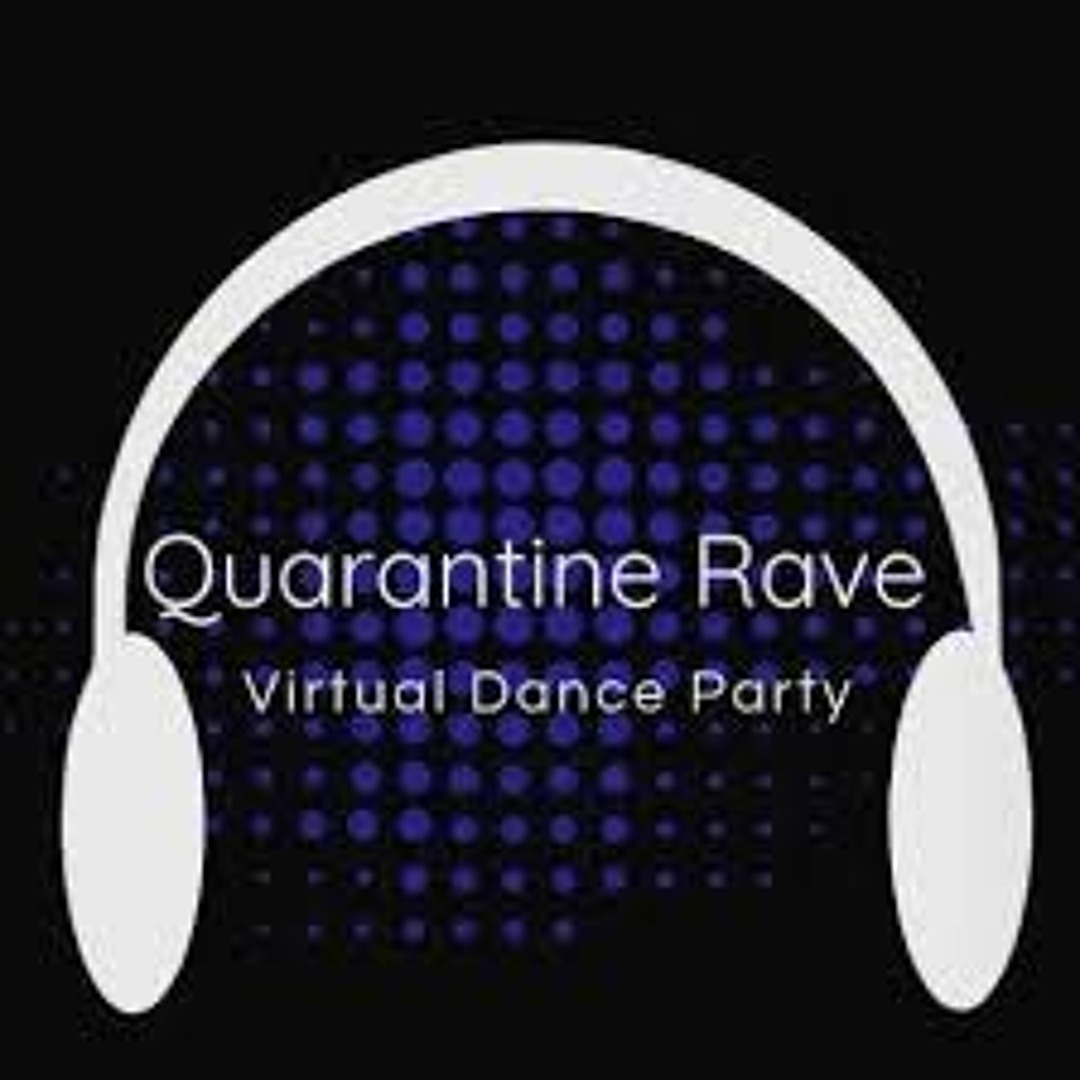Quarantine Rave Stream QUARANTINE RAVE MIX by saf mfd | Listen online for free on ...