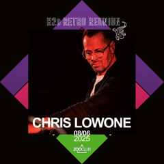 Chris Lowone - H2O Reunion - ZooClub - Jun, 8 2025