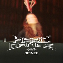 Hard Dance 168: SPINEE