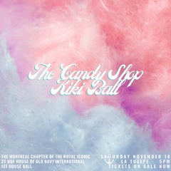 House of Old Navy Presents: The Candy Shop Kiki Ball (Loop Sessions #87 - Mags)