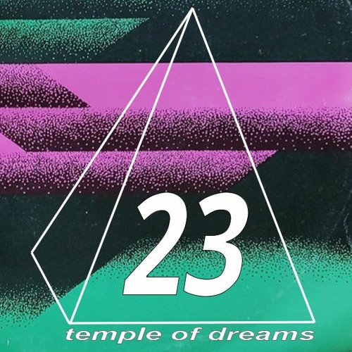 Temple of Dreams - 8/12/2022 - Episode 23