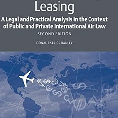 [VIEW] PDF EBOOK EPUB KINDLE Aircraft Operating Leasing: A Legal and Practical Analysis in the Conte