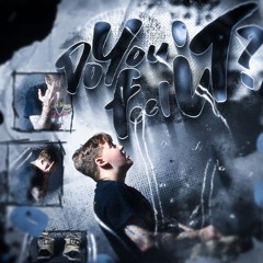 DO YOU FEEL IT?