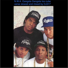 N.W.A. Gangsta Gangsta Ice Cube verse. slowed and mixed by DJ317 #oldschool #nwa #icecube