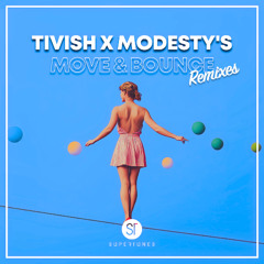 Tivish x Modesty's - Move & Bounce [Luca Beni Remix]