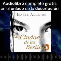 Audiolibro gratis 🎧 La Ciudad de las Bestias