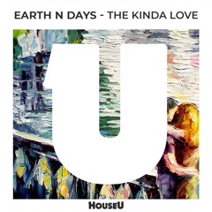 Earth n Days - The Kinda Love